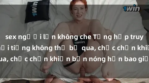 sex người lớn không che Tổng hợp truyện sex loạn luân nổi tiếng không thể bỏ qua, chắc chắn khiến bạn nóng hơn bao giờ hết!