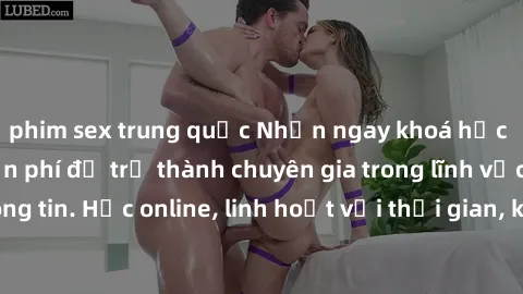 phim sex trung quốc Nhận ngay khoá học lập trình Java miễn phí để trở thành chuyên gia trong lĩnh vực công nghệ thông tin. Học online, linh hoạt với thời gian, không giới hạn địa điểm. Đăng ký ngay!