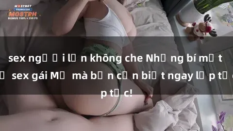sex người lớn không che Những bí mật về sex gái Mỹ mà bạn cần biết ngay lập tức!
