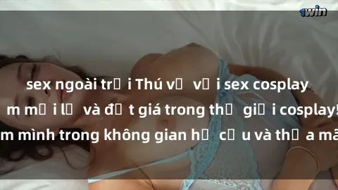 sex ngoài trời Thú vị với sex cosplay anime: Trải nghiệm mới lạ và đắt giá trong thế giới cosplay! Đắm mình trong không gian hư cấu và thỏa mãn niềm đam mê của bạn!