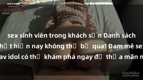 sex sinh viên trong khách sạn Danh sách các idol JAV hot nhất hiện nay không thể bỏ qua! Đam mê sex jav idol có thể khám phá ngay để thỏa mãn nhu cầu giải trí của mình!